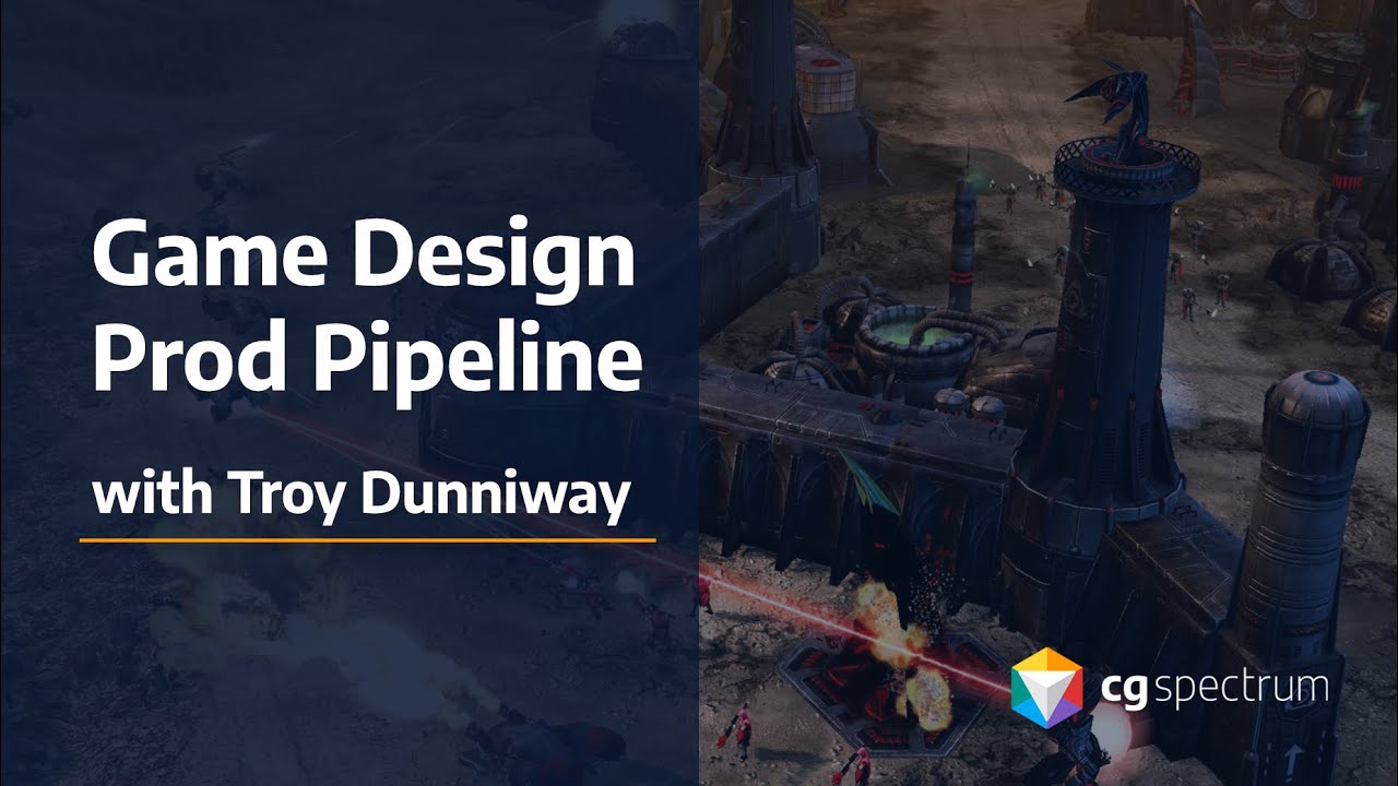 CGS Live - Game Design 10 - Intro to Game Production Pipelines