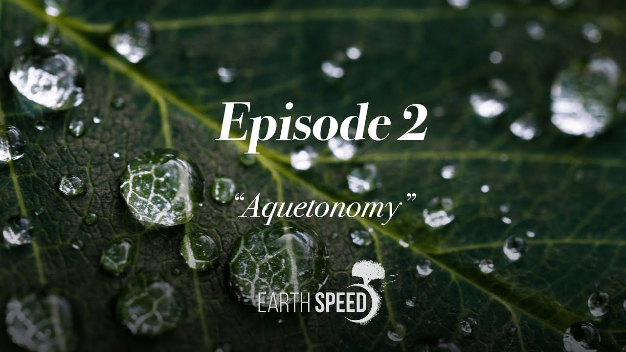 Earth Speed by Adrian Grenier | EP 02 | Aquetonomy