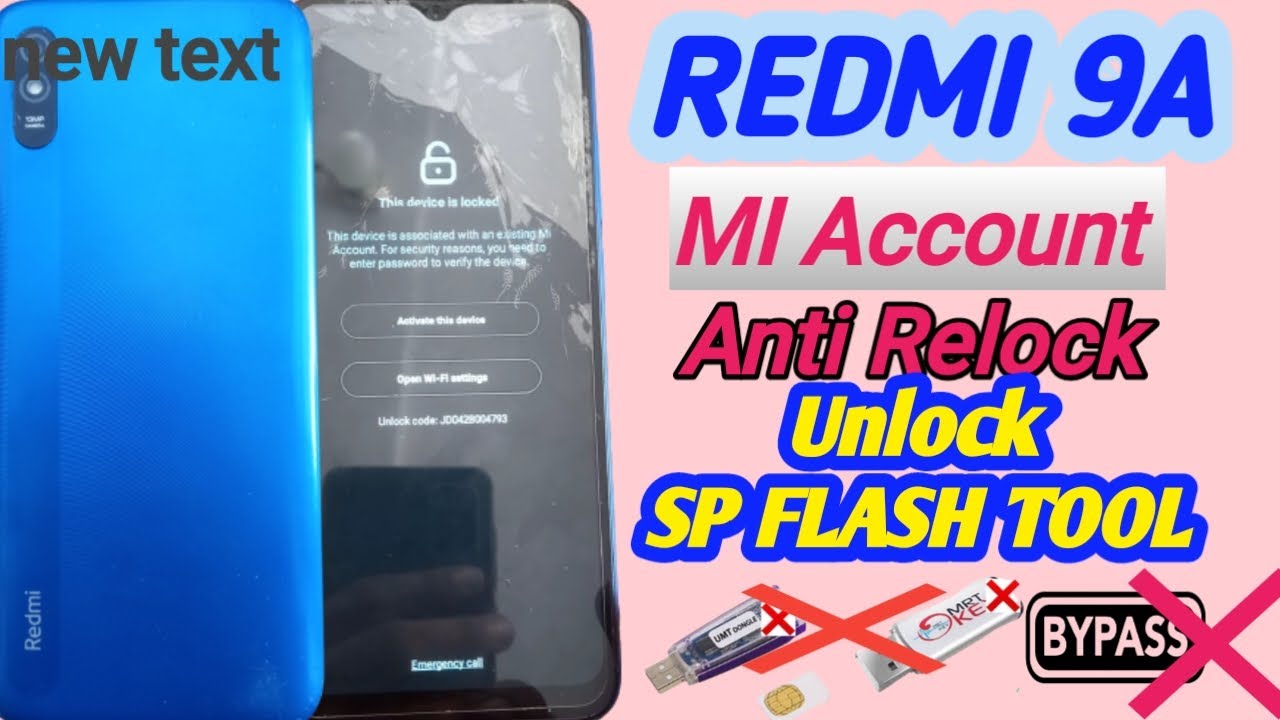 REDMI 9A MI Account unlock and Anti Relock problem solution by SP flash tool easy method