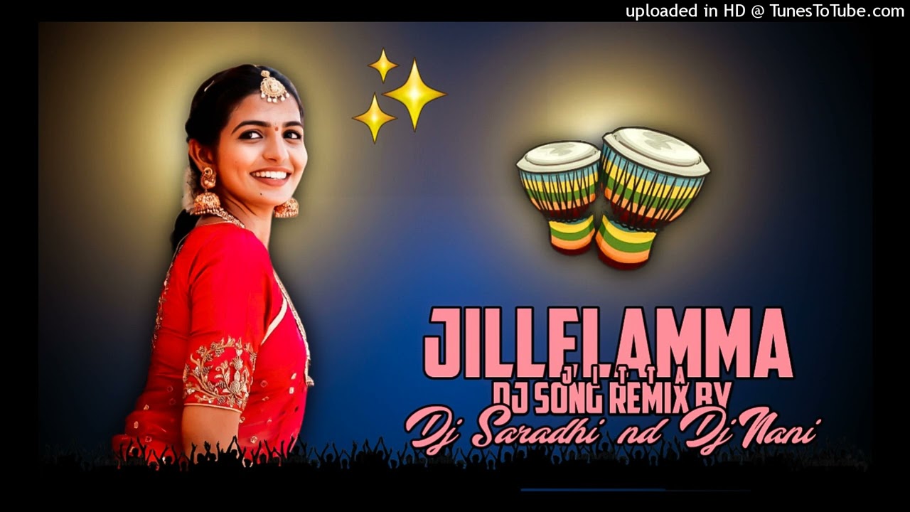 Jillelamma jitta dj song Remix By Dj Saradhi smiley dj Nani potti