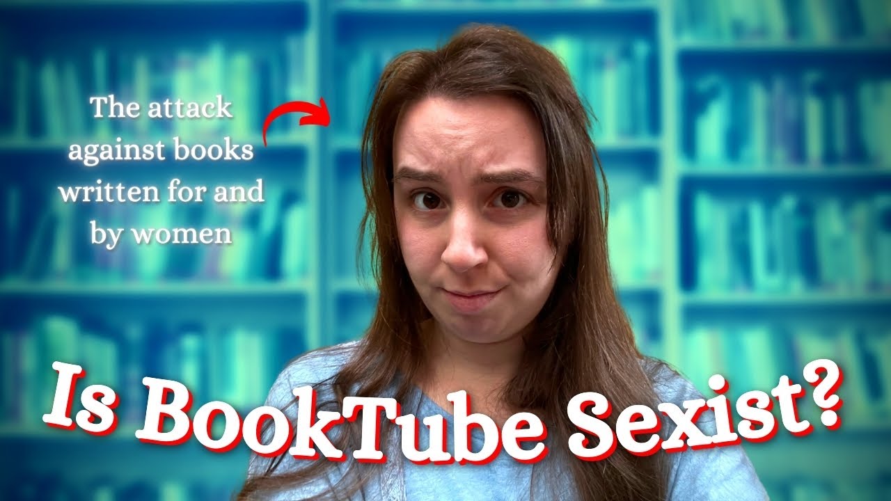 The Subtle Misogyny in Publishing: When “Female” Focused Books are a Joke (Is BookTube Sexist?)