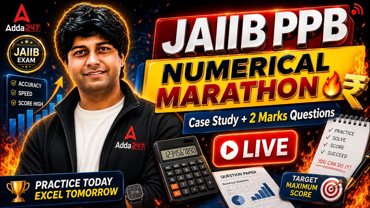 JAIIB PPB Numerical Marathon Class | Case Study + 2 Marks Questions | JAIIB PPB Marathon