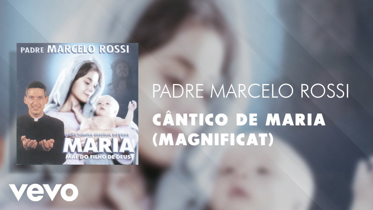 Padre Marcelo Rossi - Cântico De Maria (Magnificat) (Áudio Oficial)