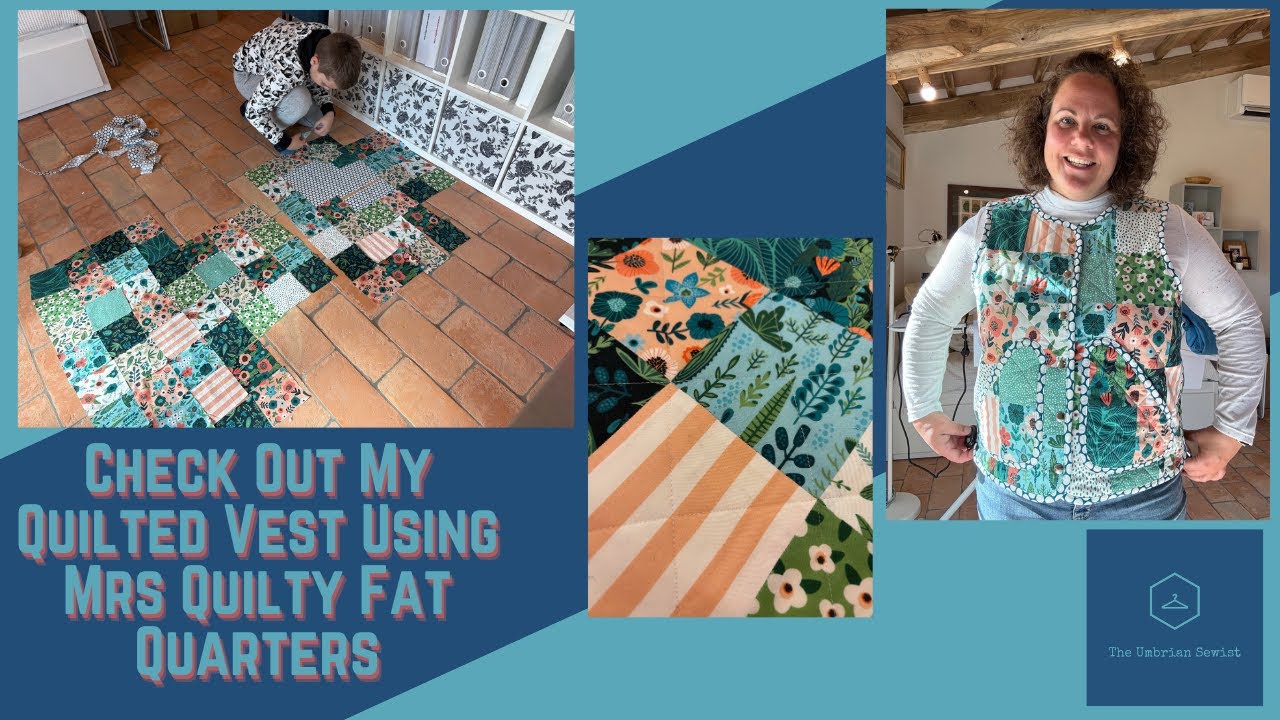Check Out My Quilted Vest Using Mrs Quilty Fat Quarters
