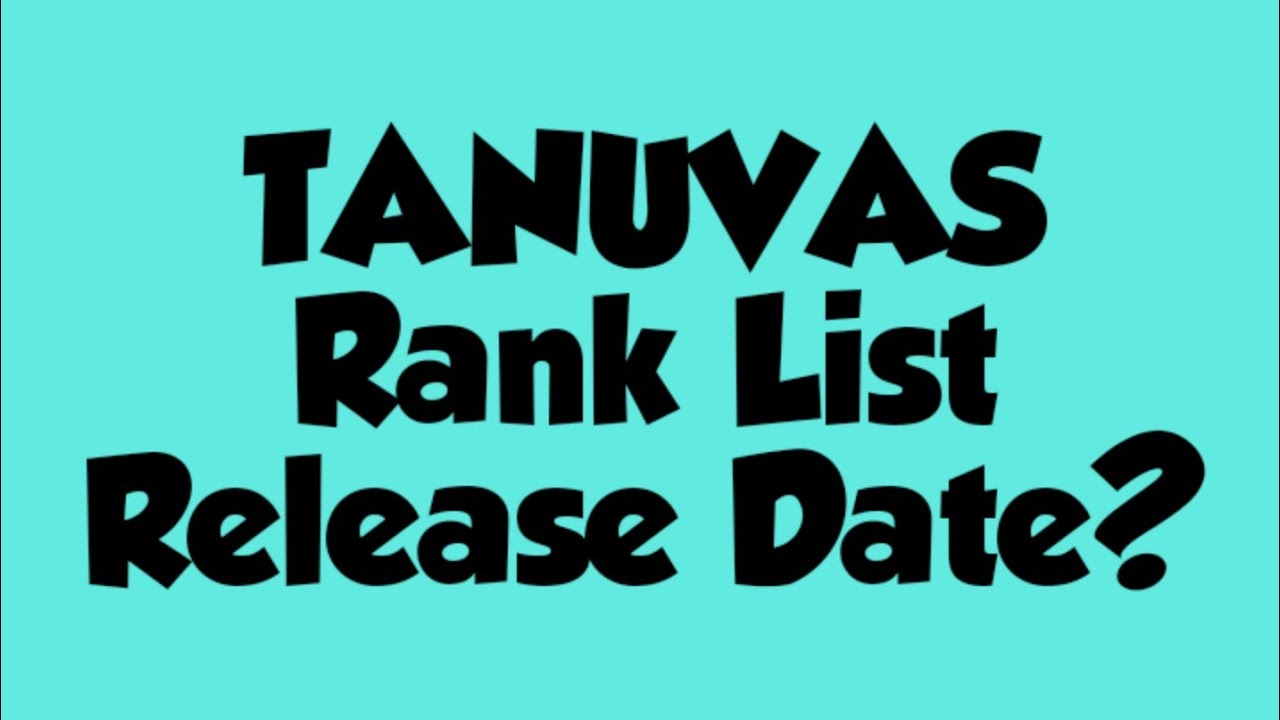 TANUVAS Rank List Release Date?/SD academy
