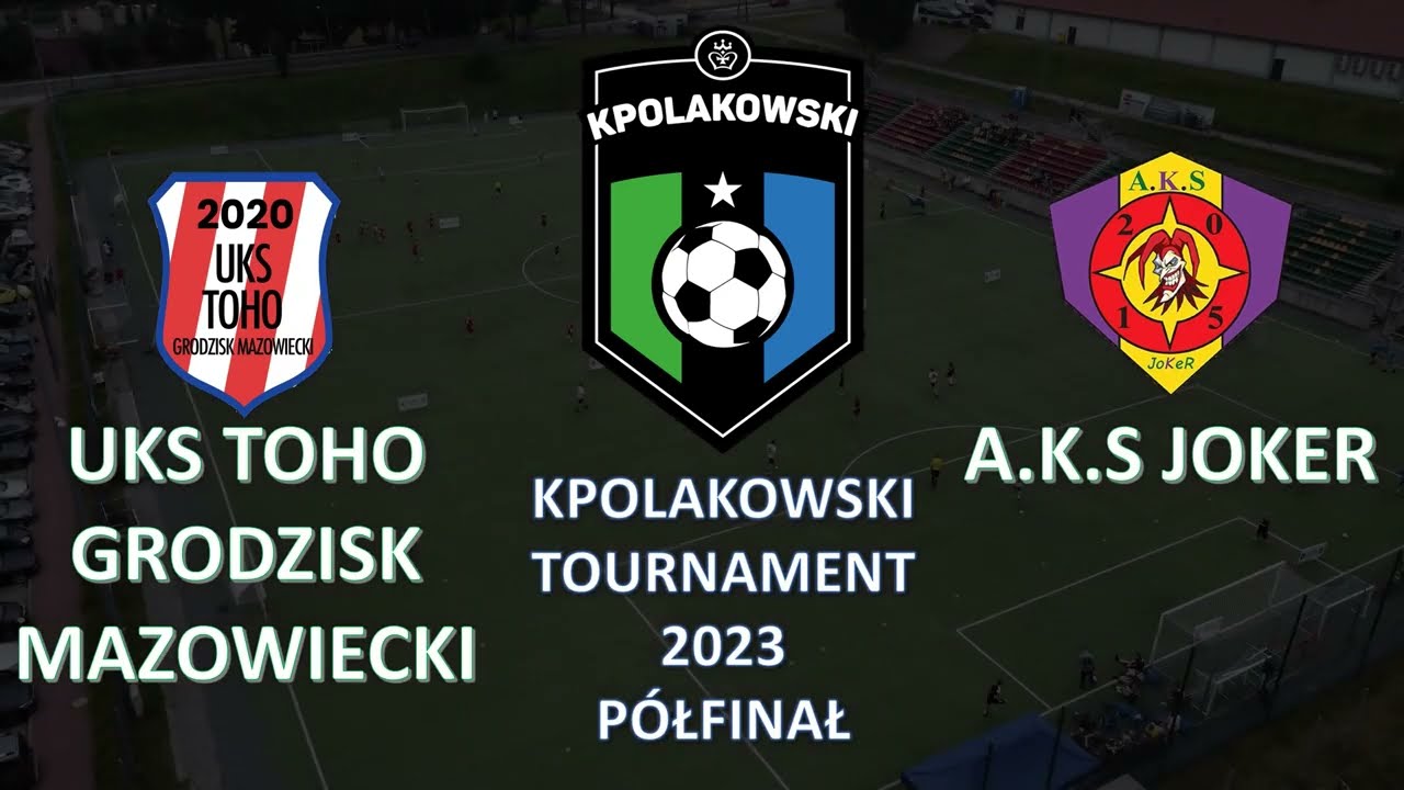 KPOLAKOWSKI TOURNAMENT 2023 2. P&Oacute;ŁFINAŁ UKS TOHO GRODZISK MAZ. - A.K.S JOKER