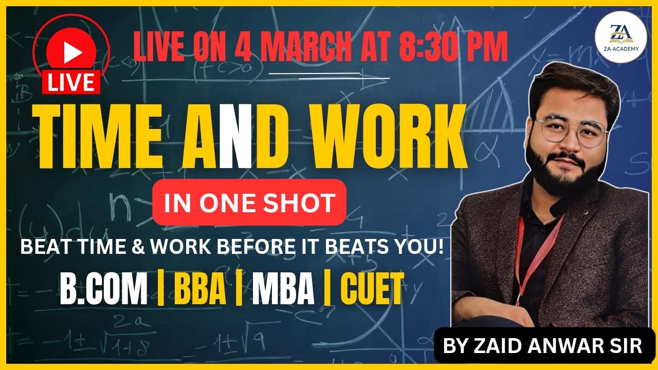 Time & Work | One Shot | MBA | BBA | B.Com | BALLB | BA | By Zaid Anwar Sir
