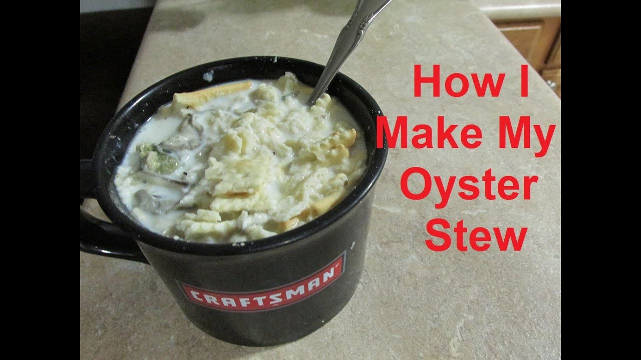 How I Make My Oyster Stew