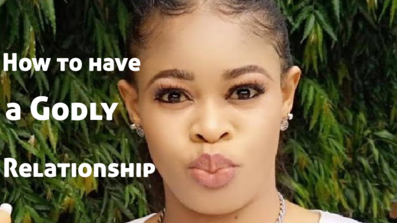 HOW TO BUILD A GODLY RELATIONSHIP | christain Dating | SERENA EYITUOYO