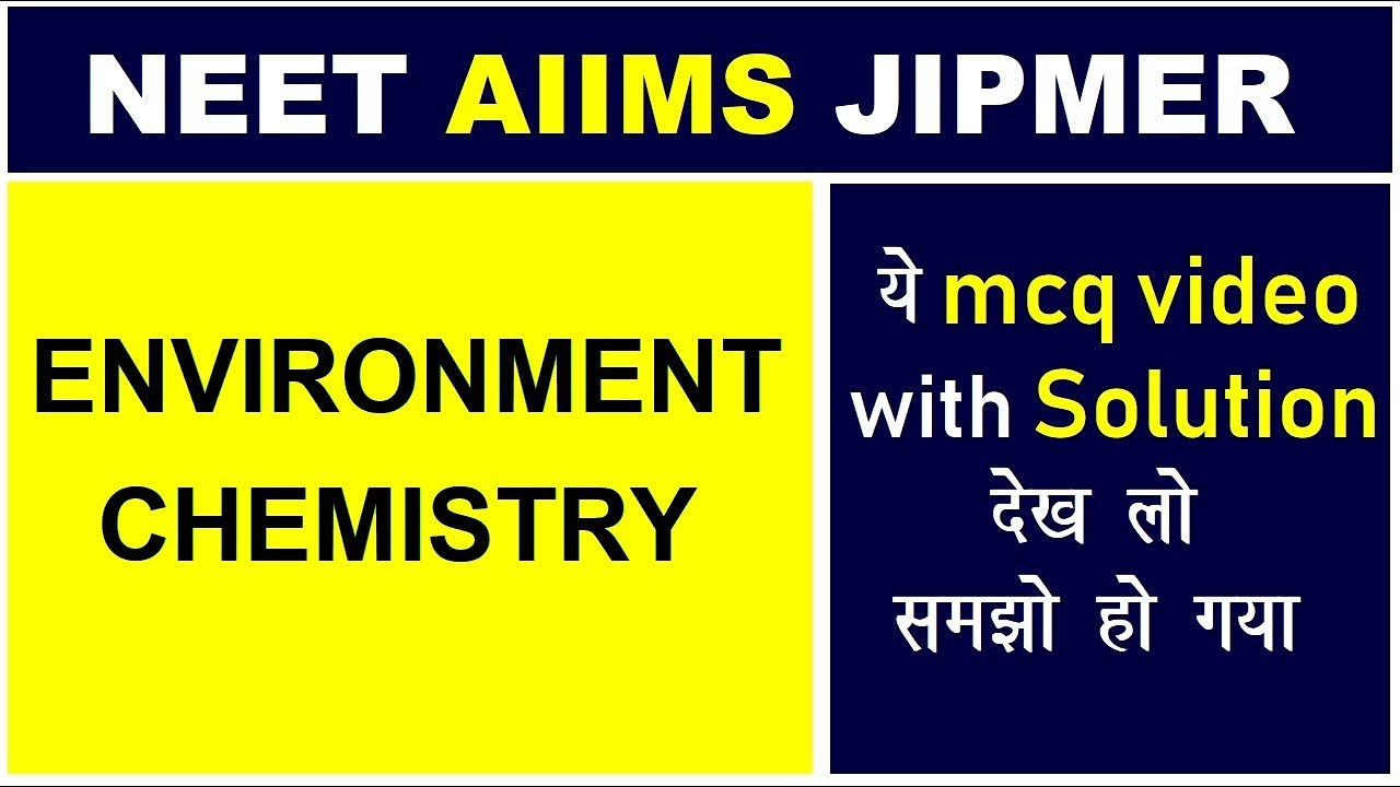 🌳 Imp. MCQ Practice | Environmental chemistry | NEET AIIMS JIPMER 2018 | Chemistry By A. Arora