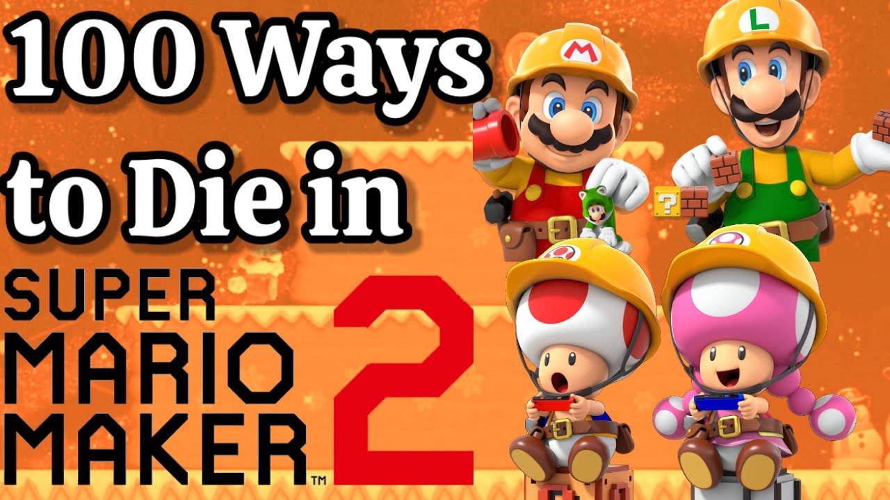 100 Ways to Die in Super Mario Maker 2