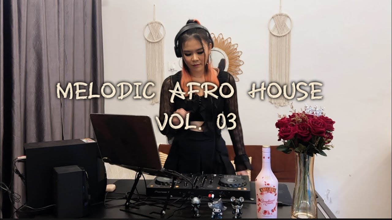 MELODIC AFRO HOUSE VOL 03