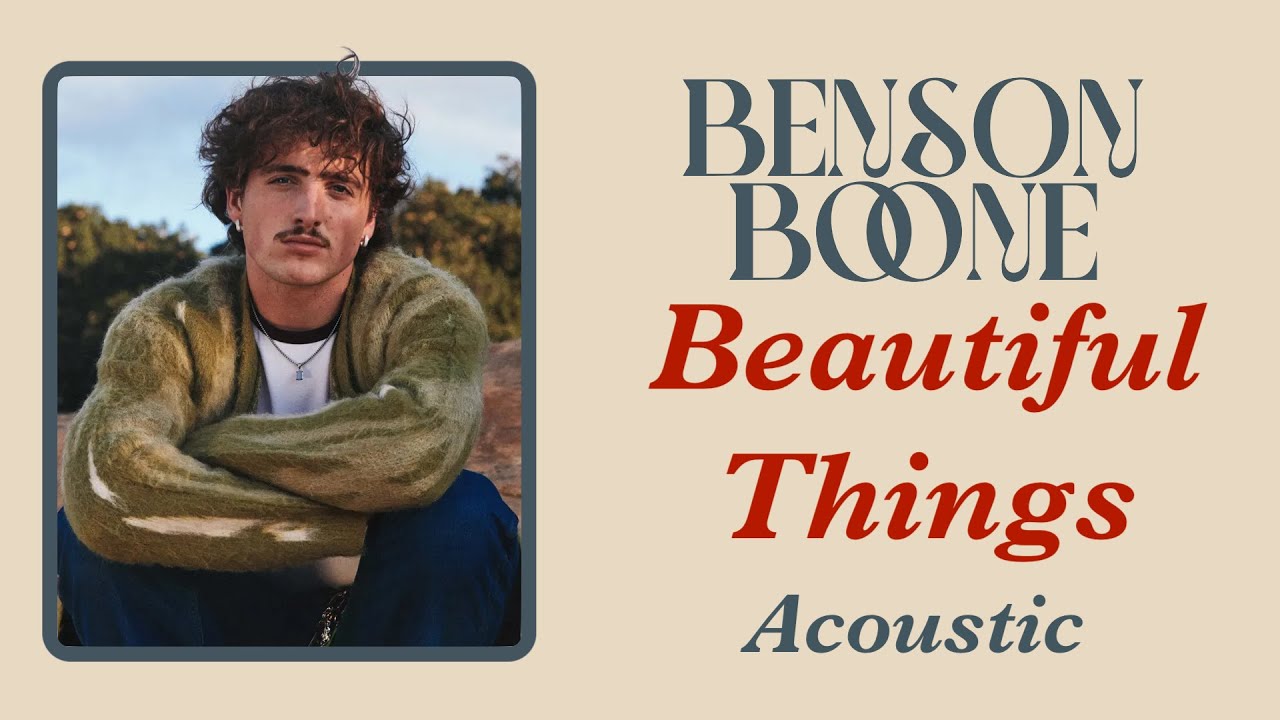 Benson Boone - Beautiful Things (Acoustic Version)