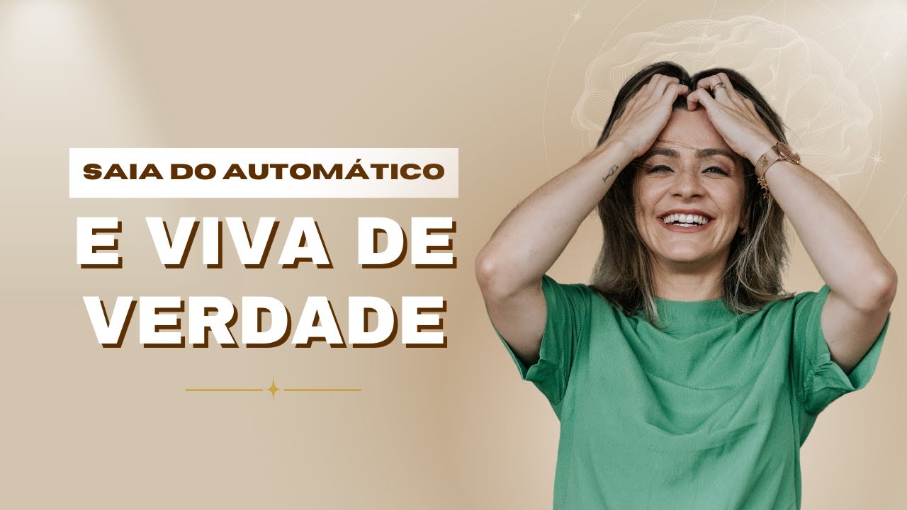 Você Está Vivendo ou Apenas Sobrevivendo? Saia do Automático Já!