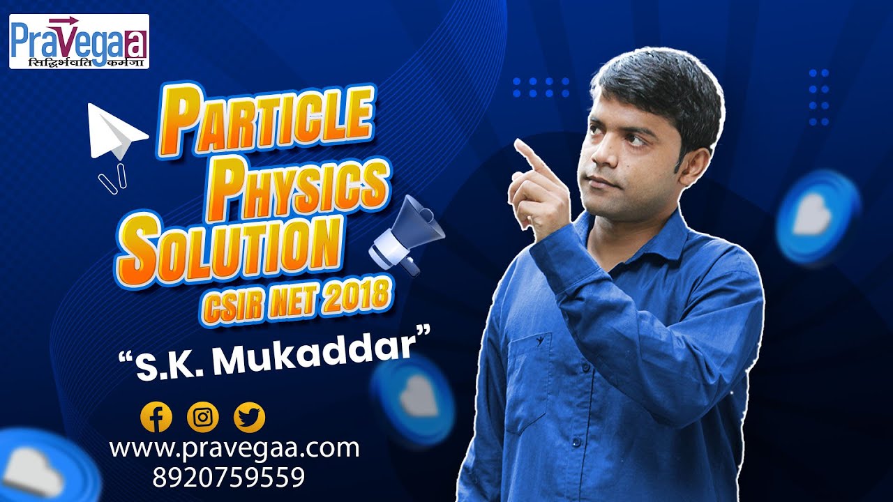 CSIR NET 2018 June Particle Physics Solution