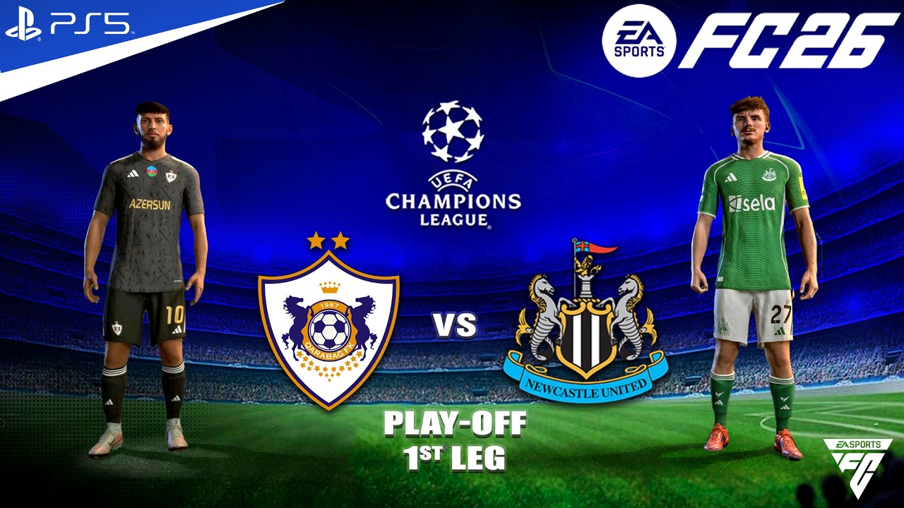FC 26 - Qarabag vs Newcastle united - Play OFF 1st Leg - Champions League 2025/26 | PS5™ 4K HDR
