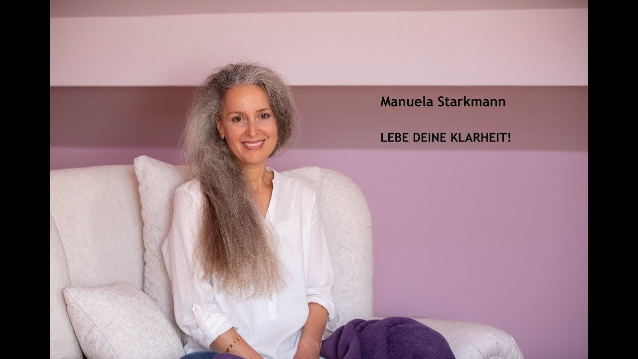 Klarheit ✨  | Manuela Starkmann | Frau Klarheit | LEBE DEINE KLARHEIT!