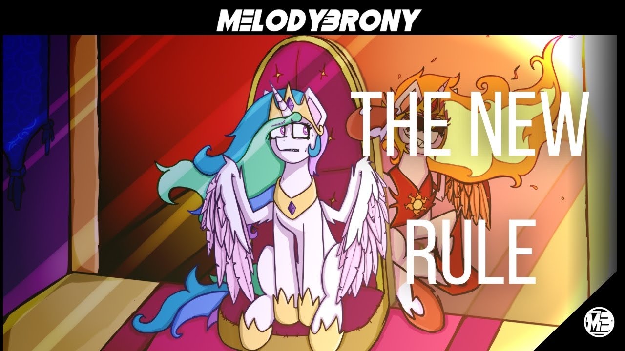 MelodyBrony - The New Rule (Feat. PrinceWhateverer) (MLP G4 SONG)