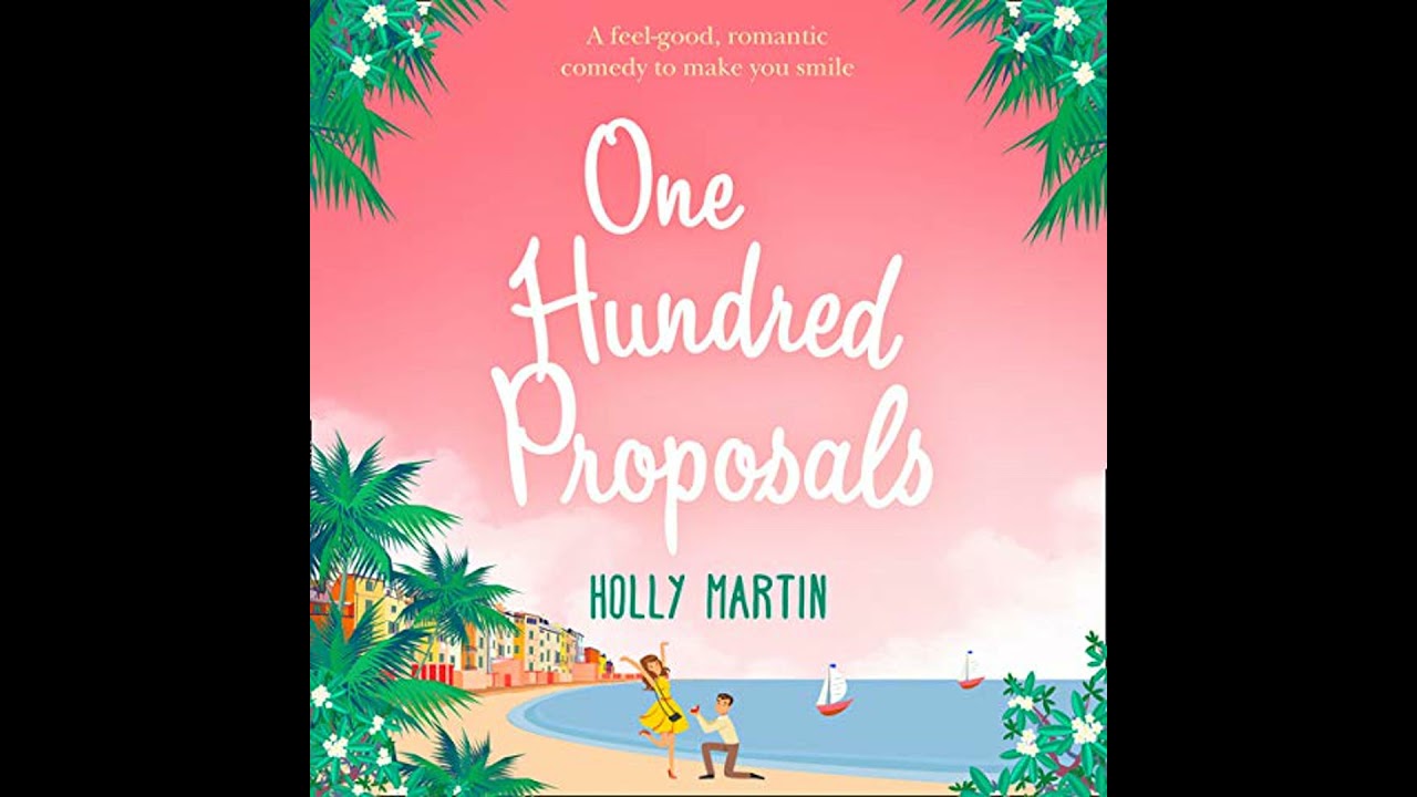 One Hundred Proposals by Holly Martin | Full Audiobook