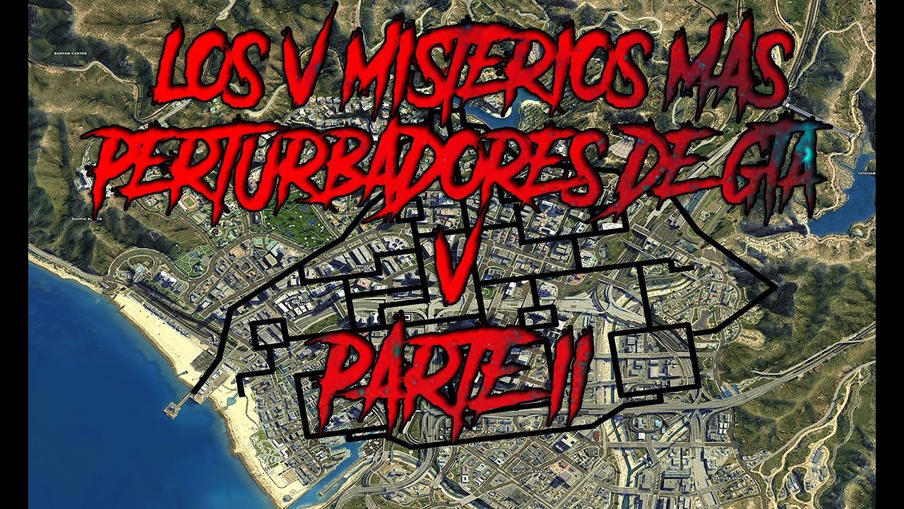 Los 5 misterios mas perturbadores de GTA V Parte 2