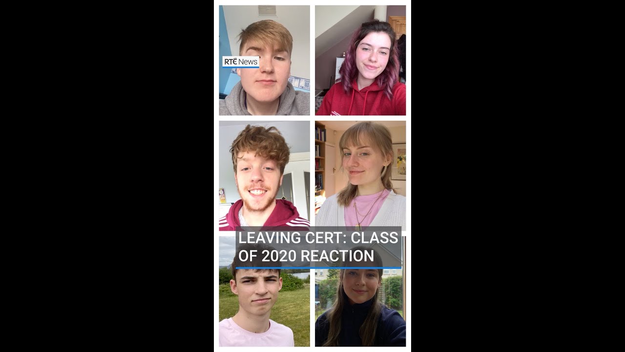 Leaving Cert: Class of 2020 reaction