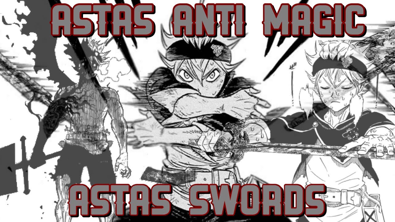Black Clover: Asta's Anti-magic and Swords EXPLAINED!!