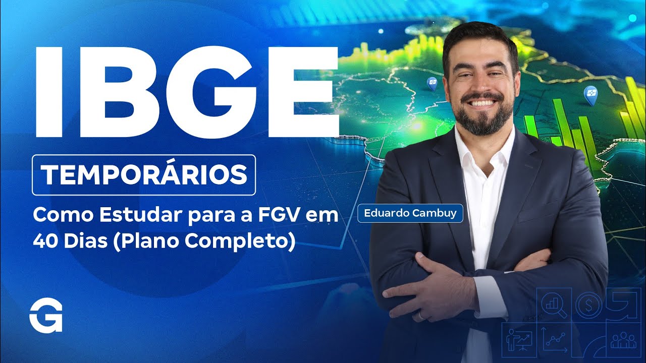 Concurso IBGE Temporários: Como Estudar para a FGV em 40 Dias (Plano Completo)