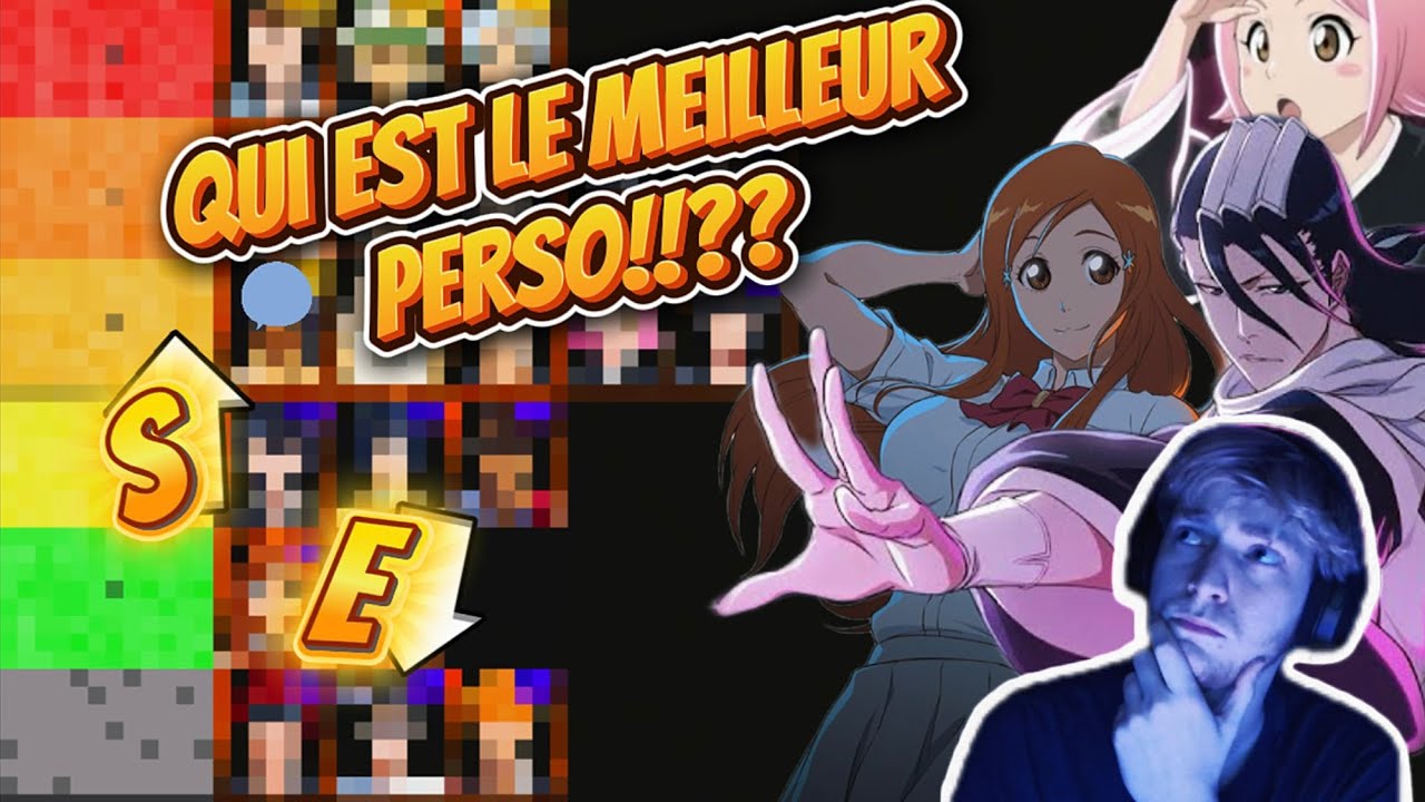C'EST LUI !! LE MEILLEUR PERSO DU JEU !!?? Tier list bleach soul resonance 🔥