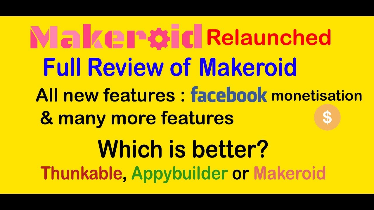 Makeroid Relaunched | Review | All new features | Which is better Thunkable, Appybuilder or Makeroid