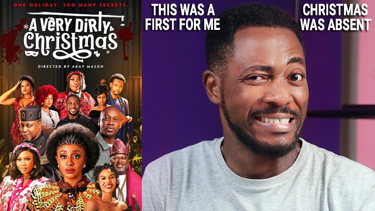 A Very Dirty Christmas Review (Ini Edo, Nancy Isime, Wunmi Toriola, Lateef Adedimeji, Taye Arimoro)