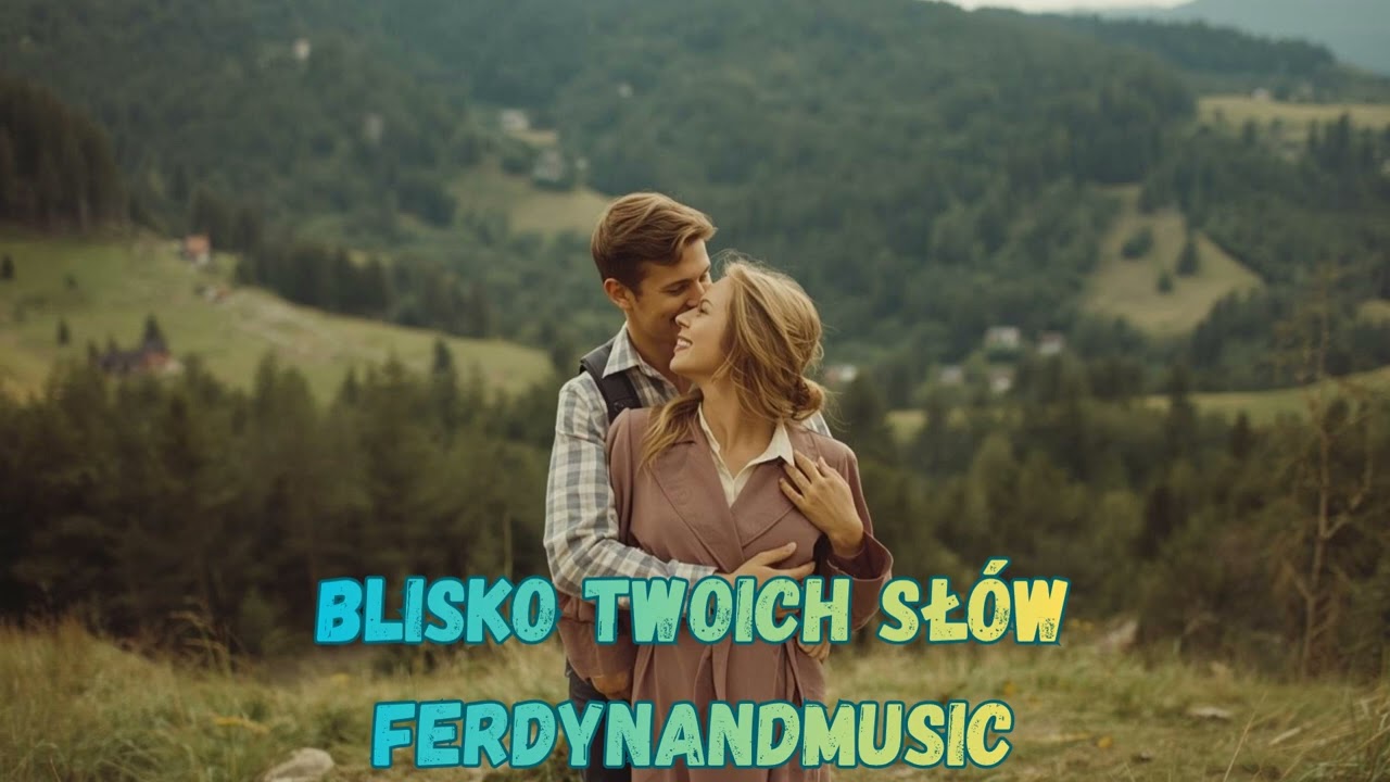 FerdynandMusic - Blisko Twoich Słów 