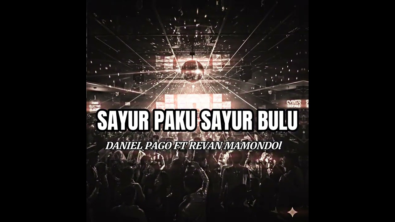SAYUR_PAKU_SAYUR_BULU🌴DANIEL_PAGO FT REVAN_MAMONDOL_RMX2026