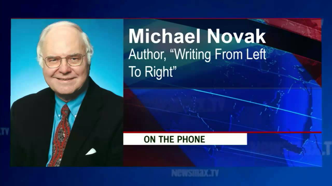 Michael Novak on His Book, 'Writing from Left to Right