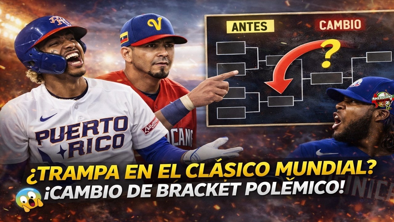¿TRAMPA en el Clásico Mundial? El cambio de bracket que tiene furiosos a los fanáticos⚾🔥