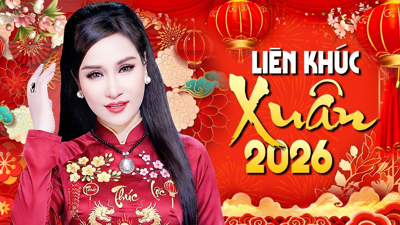 Liên Khúc Xuân 2026 Chào Xuân Mới Bính Ngọ 🌸 Nhạc Xuân Trữ Tình Nghe Xuân Về Trong Lòng