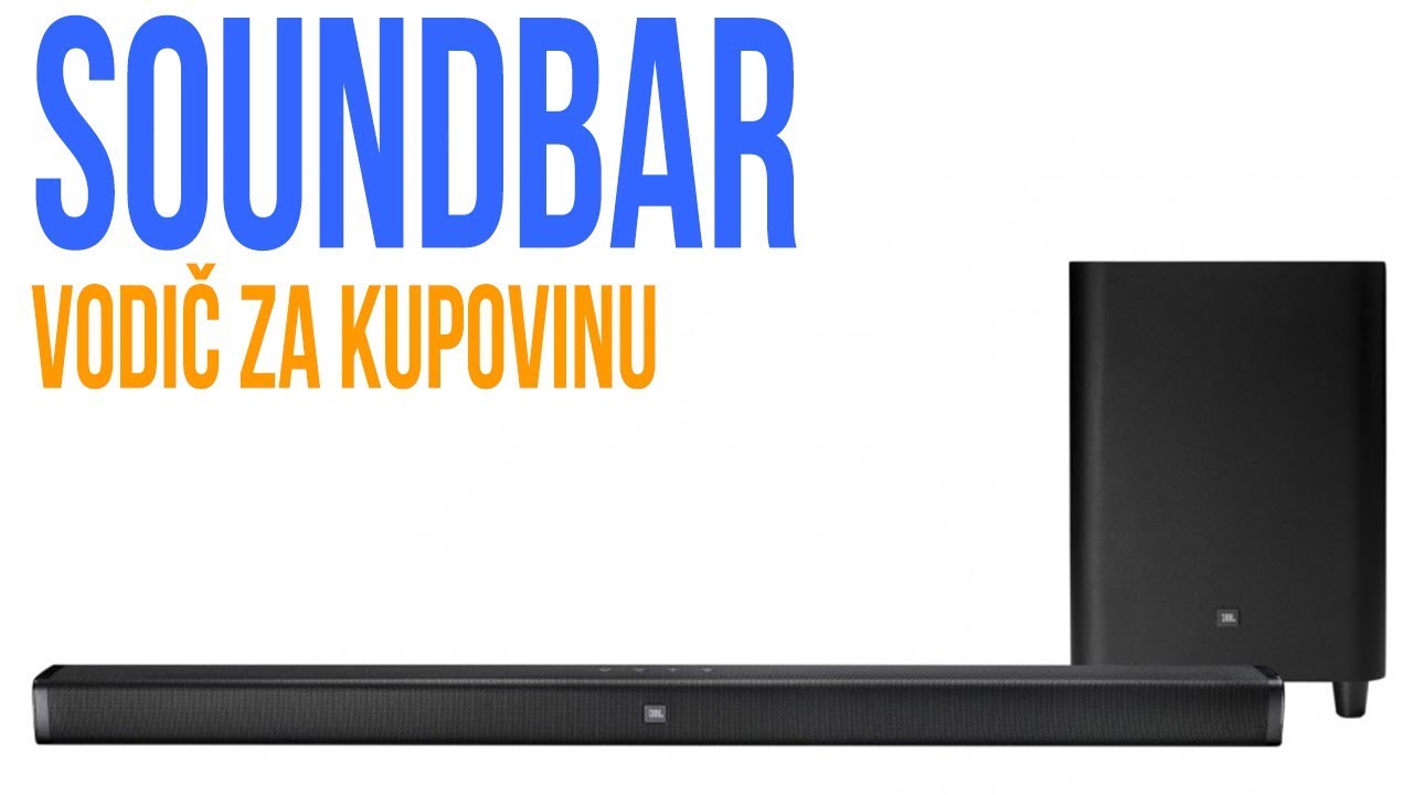 Soundbar - Vodič za kupovinu