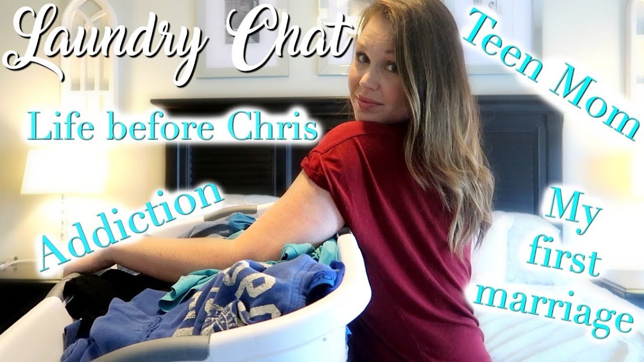 LAUNDRY CHAT | MY LIFE BEFORE CHRIS | STORY TIME
