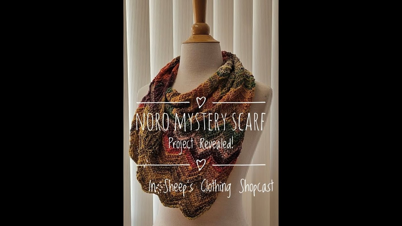 In Sheep's Clothing Shopcast Episode #52- Mini Stash Dive & Noro Mystery Scarf Revealed