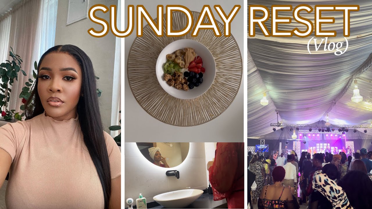 SUNDAY RESET | church | developing new skill set | prepping for a new week | family 🩶