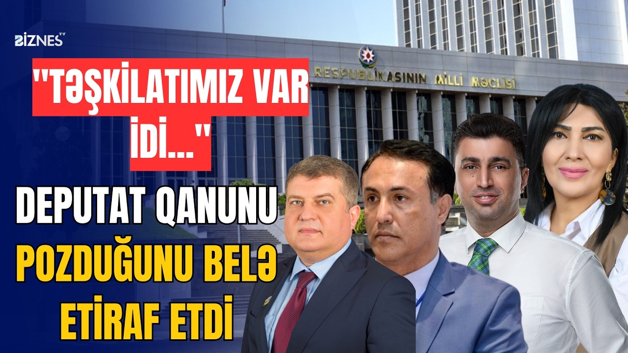 Bəzi deputatlar mandatını itirə bilər