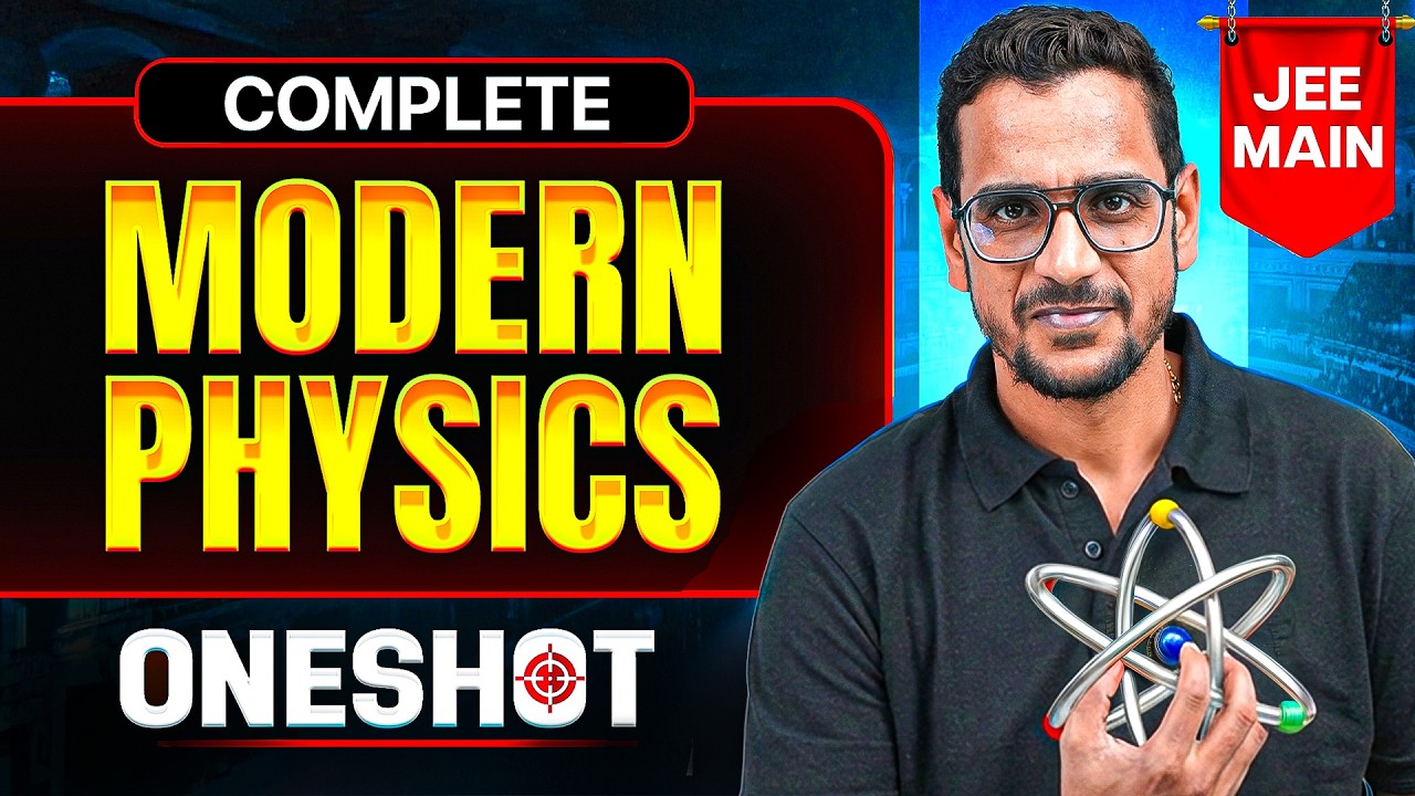 Complete MODERN PHYSICS in One Shot || All Concepts & PYQ's || JEE Main