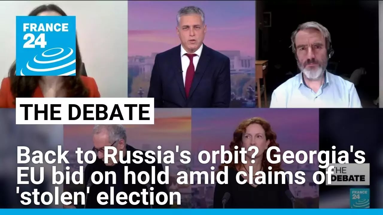 Back to Russia's orbit? Georgia's EU bid on hold amid claims of 'stolen' election • FRANCE 24