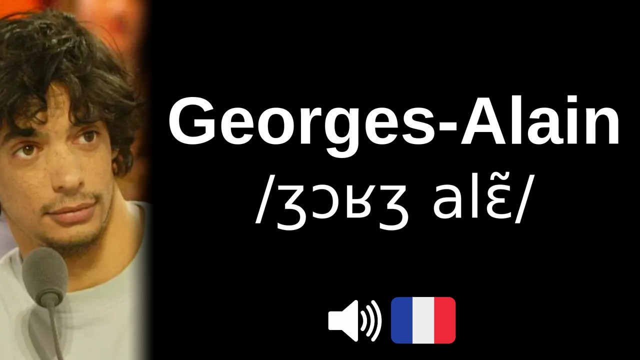 How to pronounce Georges-Alain (CORRECTLY!)