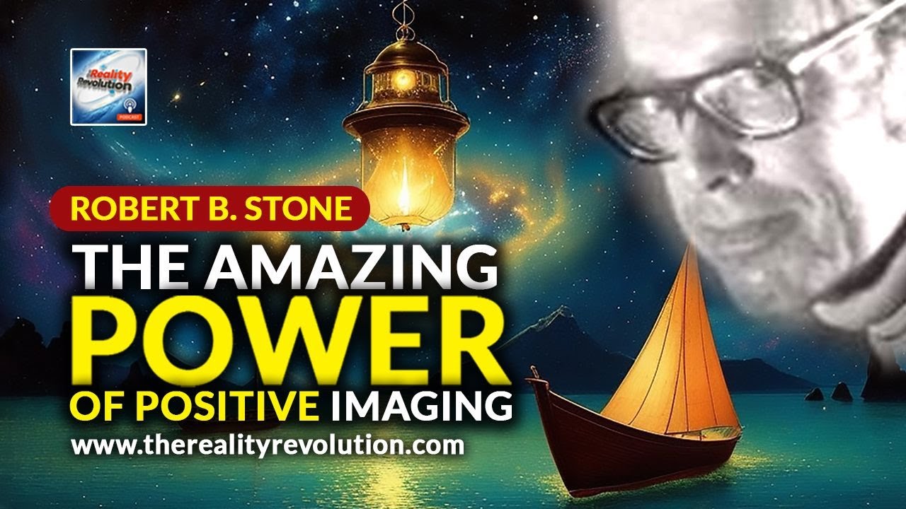 Robert B Stone  - The Amazing Power Of Positive Imaging