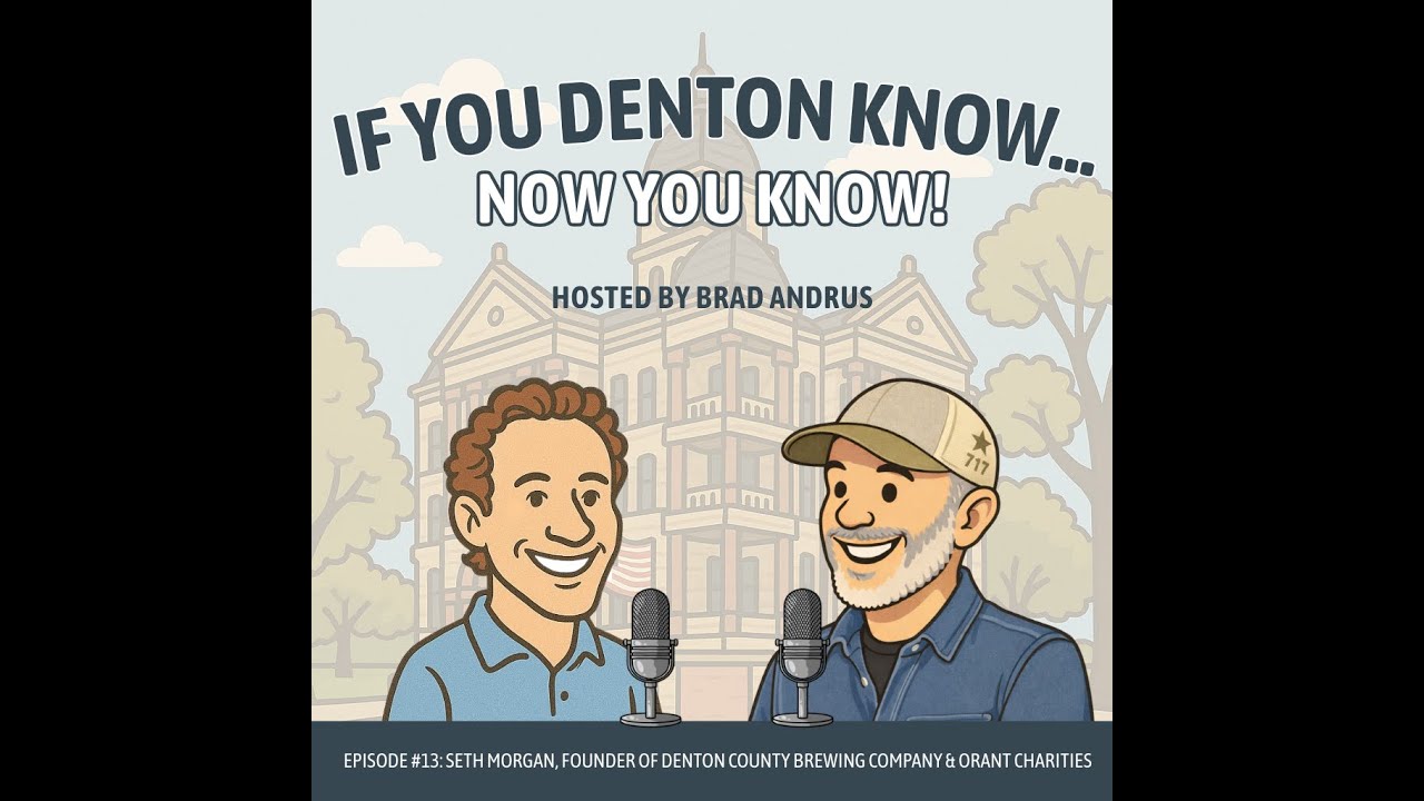 If You Denton Know Episode 13 - Seth Morgan