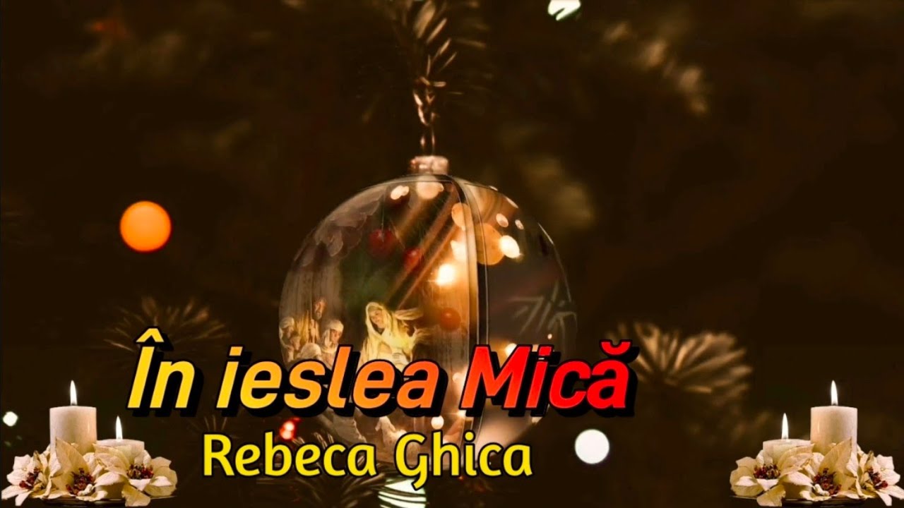 REBECA GHICA ✨👉 &bdquo;&icirc;n ieslea mică&rdquo;✅✨ OFICIAL&nbsp; 2025)