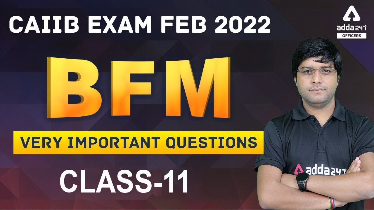 CAIIB Exam February 2022 | BFM | Very Important Questions | Class-11