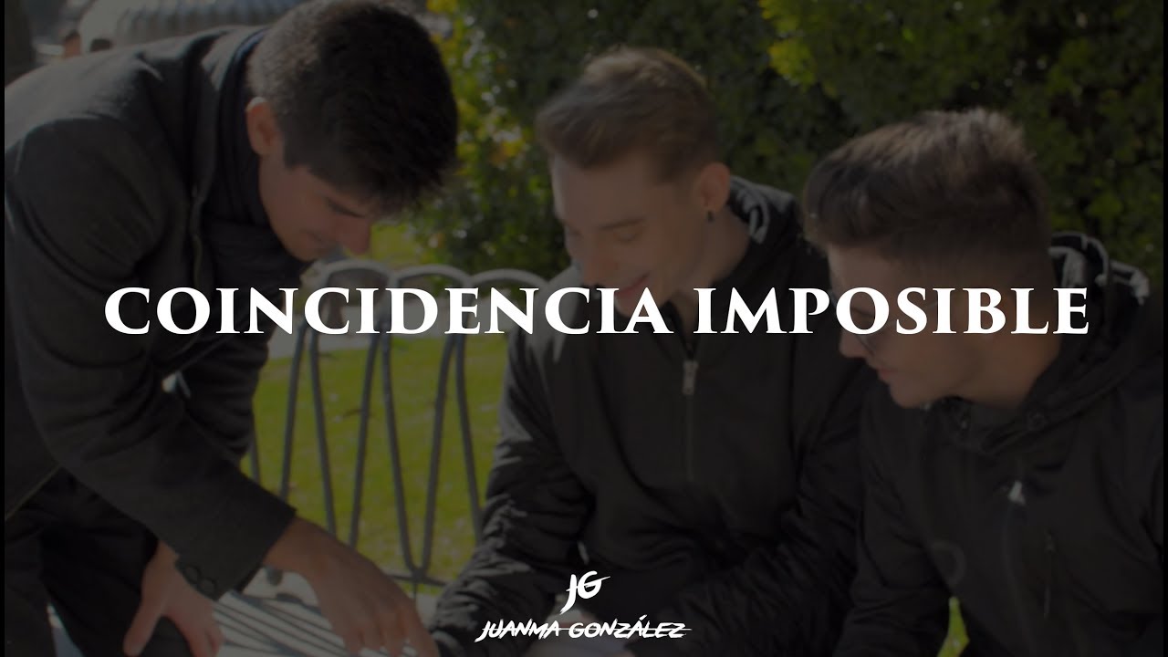 Coincidencia Imposible con Exi y MrAndrosLB - Juanma González