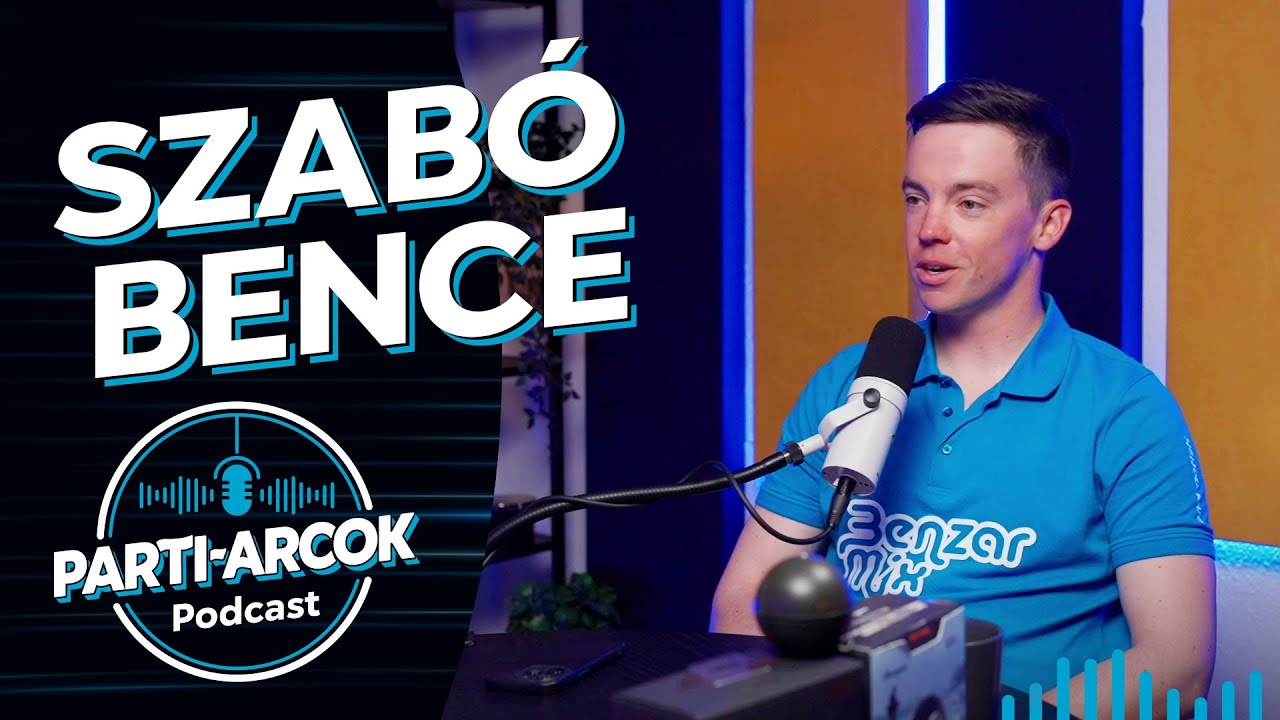 105. Minden világversenyen vért kell hugyozni  - Szabó Bence | Parti-Arcok Podcast