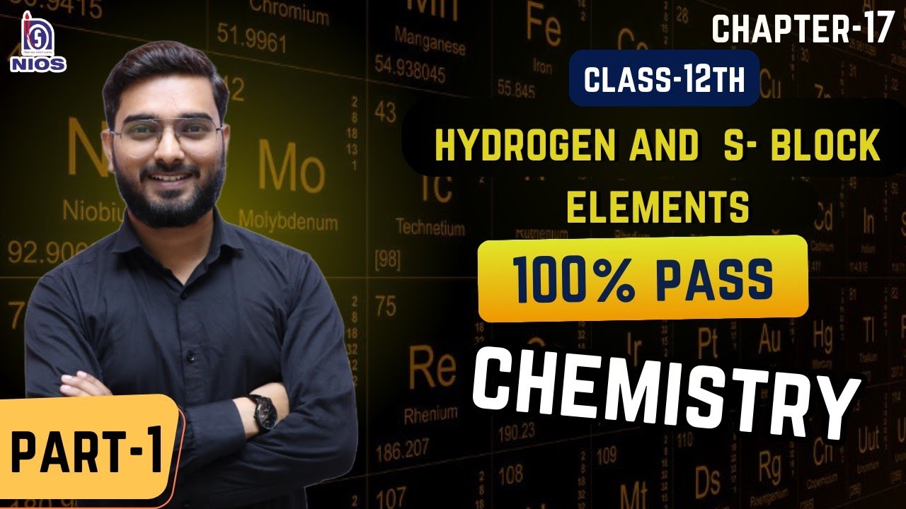 #Nios12th_class_Chemistry Chapter-17 hydrogen and s-block elements part-1